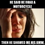 he-said-he-road-a-motorcycle-then-he-showed-me-his-bmw.jpg he-said-he-road-a-motorcycle-then-he-showed-me-his-bmw.jpg